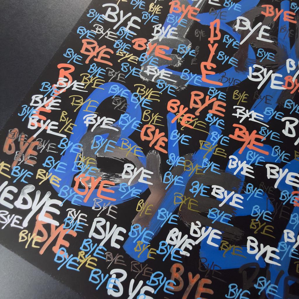 Programmatic Thoughts #016 "Bye", detail 1