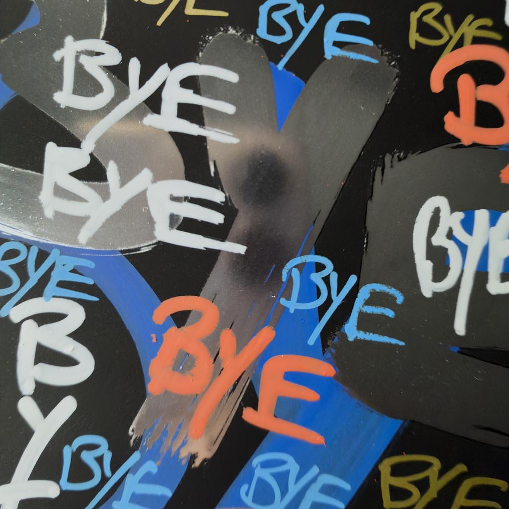 Programmatic Thoughts #016 "Bye", detail 3